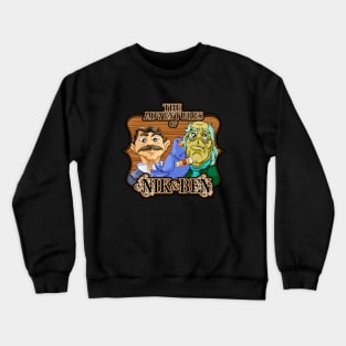 The Adventures of Nik & Ben Crewneck Sweatshirt